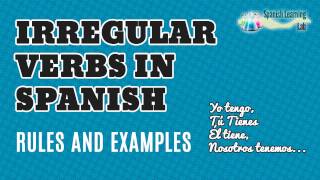 Irregular Verbs in Spanish in the Present Tense Conjugation and Examples [upl. by Venable]