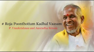 Roja Poonthottam Kadhal Vaasam  Kannukkul Nilavu 2000  High Quality Song [upl. by Lainey]