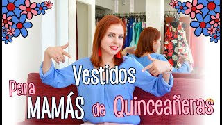 Vestidos para Mamás de las Quinceañeras  Ada Pelayo [upl. by Beore]