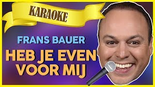 Frans Bauer  Heb je even voor mij  Sterren NL Karaoke [upl. by Annaitsirk]