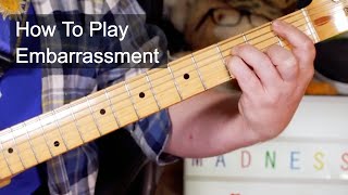 Embarrassment Madness Guitar Lesson [upl. by Elletnuahc]