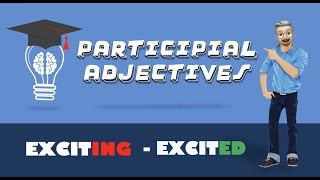 ESL  Participial Adjectives [upl. by Akfir563]