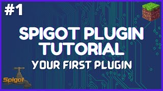 Spigot Plugin Development  1  Your First Plugin [upl. by Llerrom]