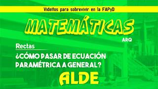 ¿Cómo pasar de ecuación paramétrica a general Rectas  Matemáticas 1 [upl. by Hesoj96]