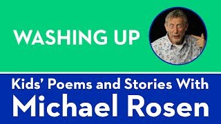 Washing Up  POEM  Kids Poems and Stories With Michael Rosen [upl. by Fosque]