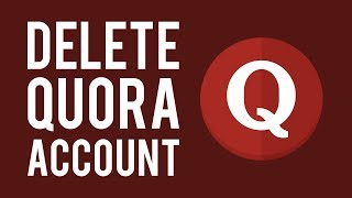 How To Delete Quora Account Permanently [upl. by Mathian293]