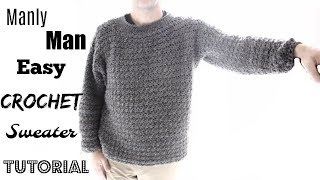 Manly Mans sweater Crochet Tutorial [upl. by Ehsrop756]