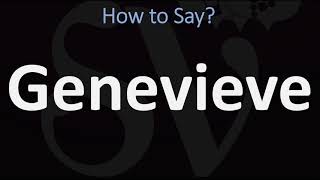 How to Pronounce Genevieve CORRECTLY [upl. by Susann59]