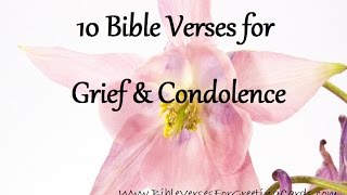 Bible Verses for Grief amp Condolence [upl. by Goodwin]