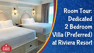 Riviera Resort  2 Bedroom Dedicated Villa Preferred View  Room Tour [upl. by Sadie]