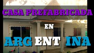 Viviendas PREFABRICADAS  en ARGENTINA 🏠🇦🇷 2017 ✅ [upl. by Fowle]