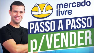 COMO VENDER NO MERCADO LIVRE PASSO A PASSO [upl. by Kimber]