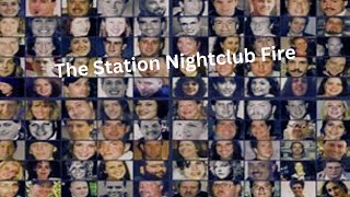 The Station Nightclub Fire [upl. by Oirottiv]