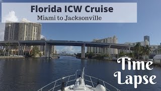 Time Lapse Cruising up the Florida ICW Miami to Jacksonville  Motoryacht Powerboat Trawler [upl. by Jolynn]