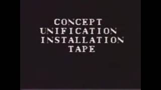 The Full Concept Unification Installation Tape [upl. by Amatruda960]