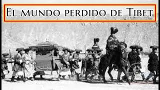 ⭐EL MUNDO PERDIDO DE TIBET⭐ The Lost World Of Tibet [upl. by Easton]