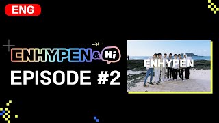 ENHYPEN 엔하이픈 ENHYPENampHi EP2 [upl. by Odlopoel]