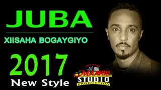 JUBA  XIISAHA BOGAYGIYO quotNEW STYLEquot 2017 [upl. by Elaen798]