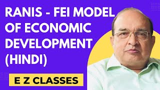 Ranis  Fei Model of Economic Development HINDI [upl. by Ahseryt]