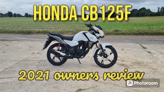 Honda CB125F  Shine 125 Ownership Review 2021  125cc Learner Legal Bike [upl. by Spring]