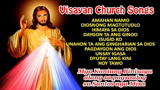 VISAYAN CATHOLIC MASS SONGS [upl. by Neurath583]