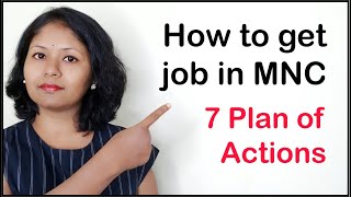 How to get Job in MNC Multi National Company  7 Plan of Actions [upl. by Benedix]