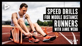 SPEED DRILLS FOR MIDDLE DISTANCE RUNNERS  With Jamie Webb [upl. by Malamut]