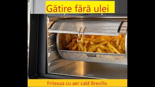 Gatind cu friteuza cu aer cald BREVILLE [upl. by Ojiram]