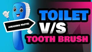 Toilet and Tooth Brush [upl. by Atteiluj]