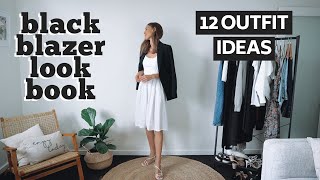 HOW TO STYLE BLAZERS LOOKBOOK  1 Black Blazer 12 Blazer Outfit Ideas [upl. by Haelak]