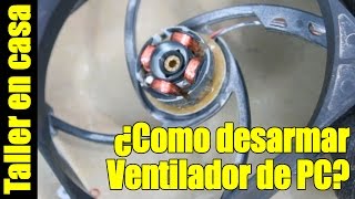 Como desarmar un ventilador PC [upl. by Chloris995]