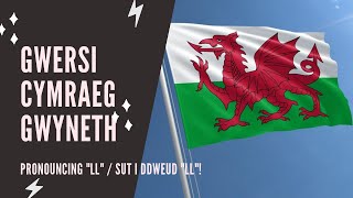 Welsh lessons  Beginner  How to pronounce LL [upl. by Hartwell]