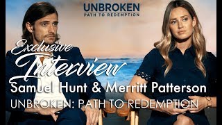 UNBROKEN PATH TO REDEMPTION Interview Samuel Hunt amp Merritt Patterson [upl. by Nalek566]