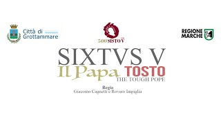 SIXTUS V  Il Papa Tosto [upl. by Aggi]