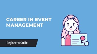 Career in Event Management [upl. by Tayyebeb]