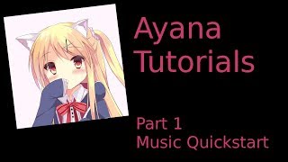 Ayana Bot Tutorials Part 1 Music Quickstart [upl. by Beatty]