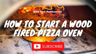 How to start a Wood Fired Pizza Oven [upl. by Esela]