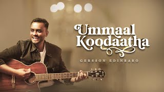 Ummaal Koodaatha  Pastor Gersson Edinbaro  Tamil Christian Song [upl. by Darby892]