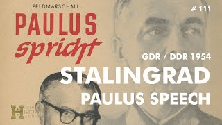 111 Germany GDR DDR 1954 ▶ Stalingrad Speech General Friedrich Paulus quotPaulus Sprichtquot 02071954 [upl. by Danni]