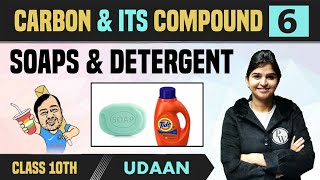 Carbon and Its Compound 06  Soaps and Detergent  Class 10  NCERT  Udaan [upl. by Yllitnahc]