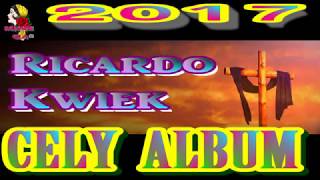 RICARDO KWIEK 2017 CELY ALBUM [upl. by Askari100]