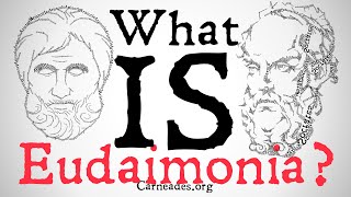 What is Eudaimonia Ancient Greek Philosophy [upl. by Eneluj865]