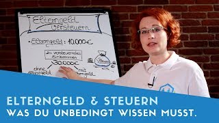 ▶ Elterngeld versteuern Das musst du wissen [upl. by Hessler798]