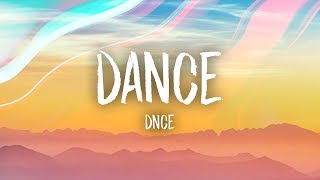 DNCE  DANCE Lyrics [upl. by Eiralam678]