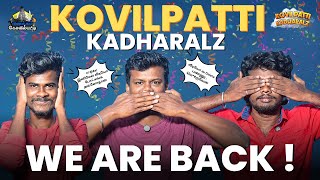 WE ARE BACK   Kovilpatti Kadharalz [upl. by Lach891]