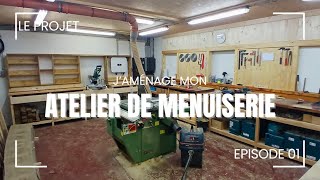 Mon atelier de menuiserieébénisterie amateur Le projet Atelier bois 1 [upl. by Ahsinaw]