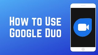 How to Use Google Duo  Beginners Guide [upl. by Fonz]