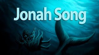 Jonah Song [upl. by Layne]