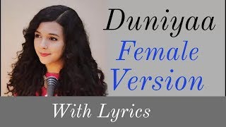 Duniya Lyrics  Female Version  Cover By Shreya Karmakar Akhil Kriti Sanon Dhvani B [upl. by Lajet]