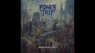 Power Trip  Nightmare Logic Full album [upl. by Eustashe]